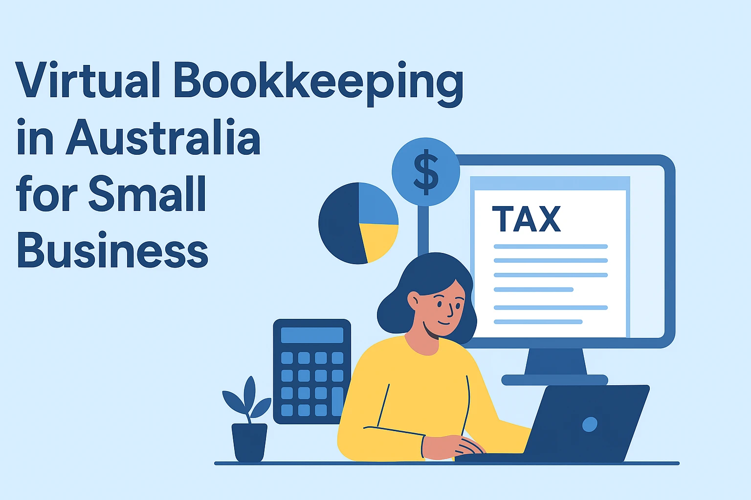 Virtual Bookkeeping in Australia The 2025 Guide for Small Businesses
